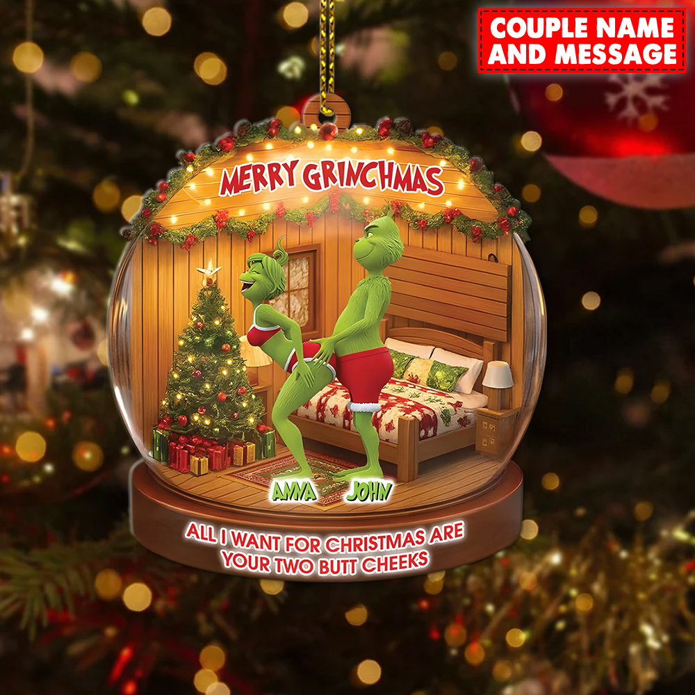 Personalized Green Monster Couple All I Want For Christmas Are Your Two Bt Cheeks Christmas Ornament