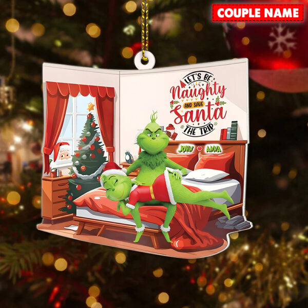 Personalized Green Monster Couple Let's Be Naughty And Save Santa The Trip Christmas Ornament