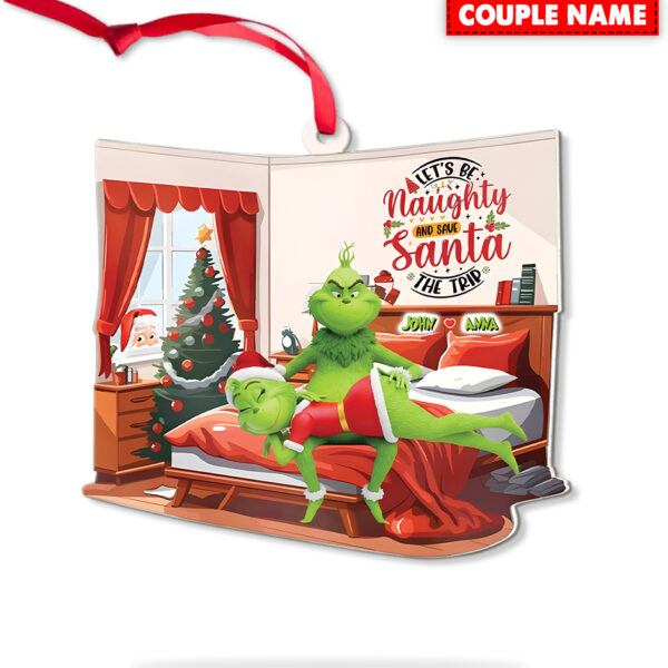 Personalized Green Monster Couple Let's Be Naughty And Save Santa The Trip Christmas Ornament - Image 7